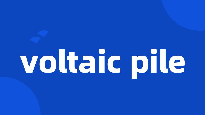 voltaic pile