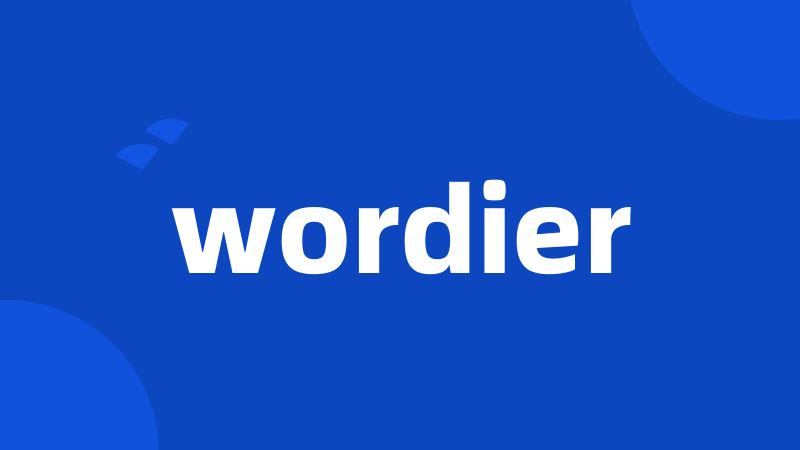 wordier