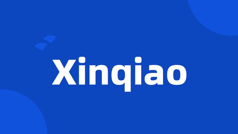 Xinqiao