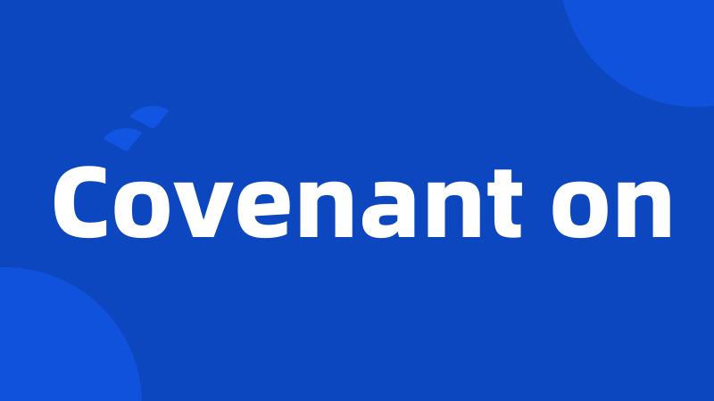 Covenant on