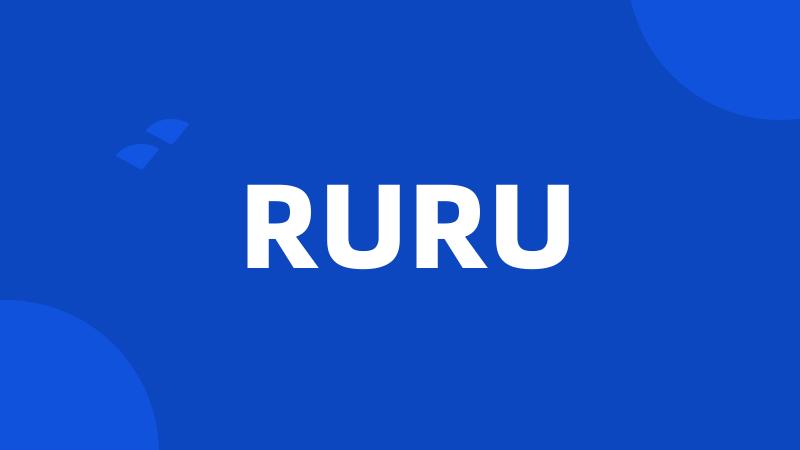 RURU