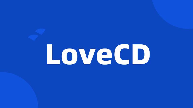 LoveCD