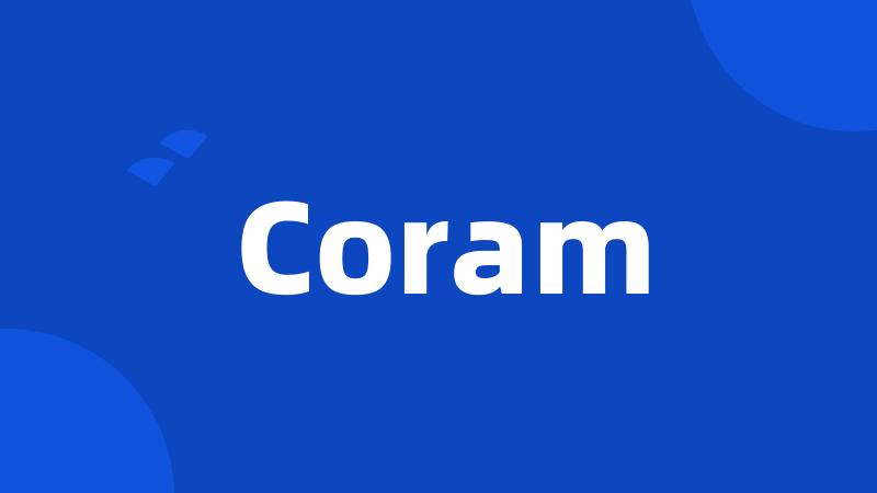 Coram