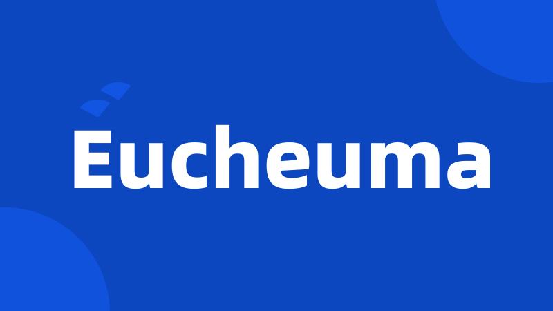 Eucheuma