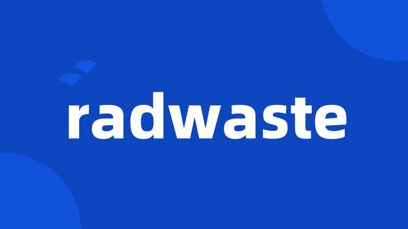 radwaste