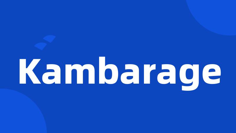 Kambarage