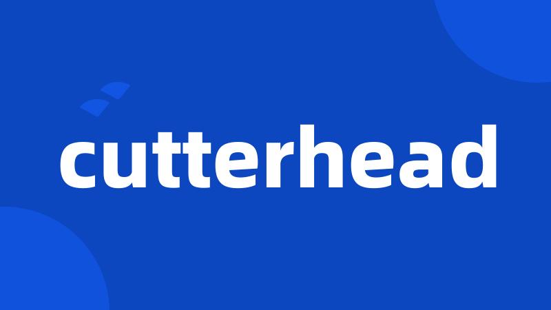 cutterhead