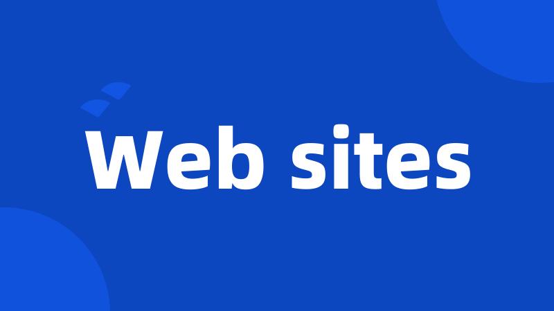 Web sites