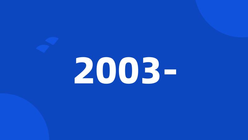 2003-