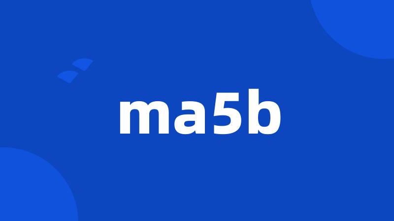 ma5b