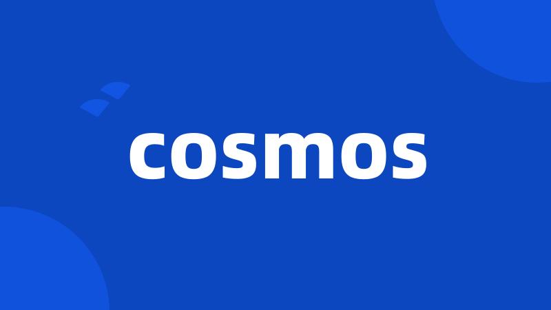 cosmos