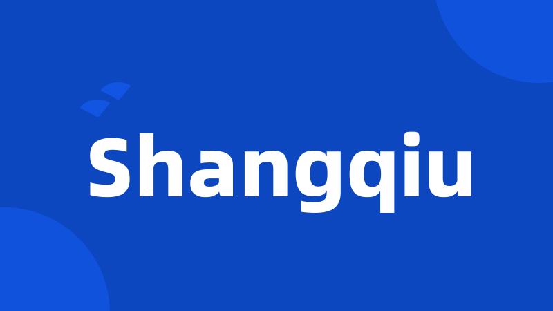 Shangqiu