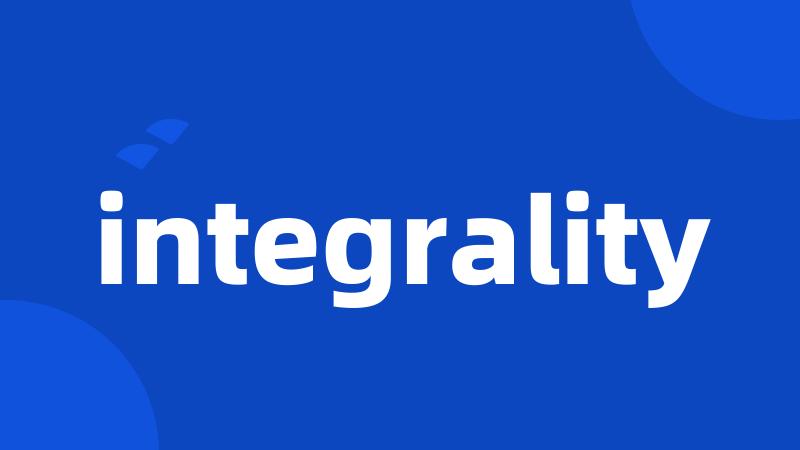 integrality