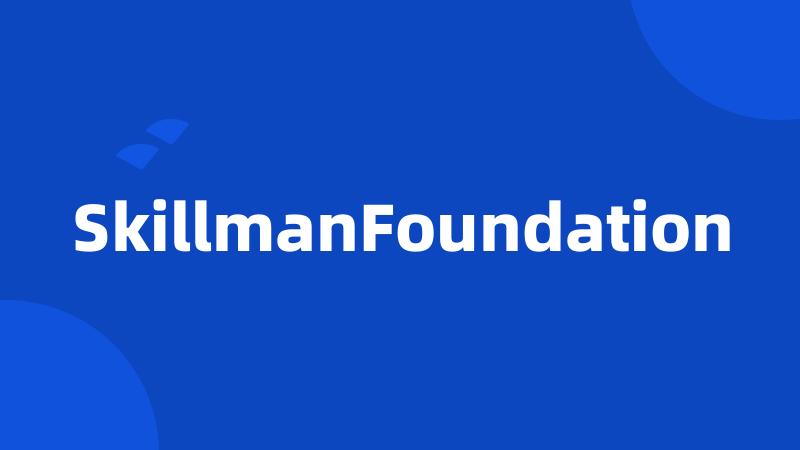 SkillmanFoundation