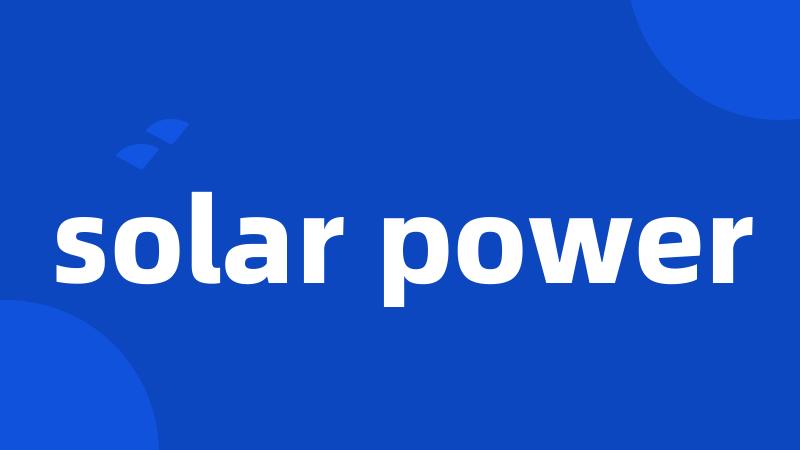 solar power