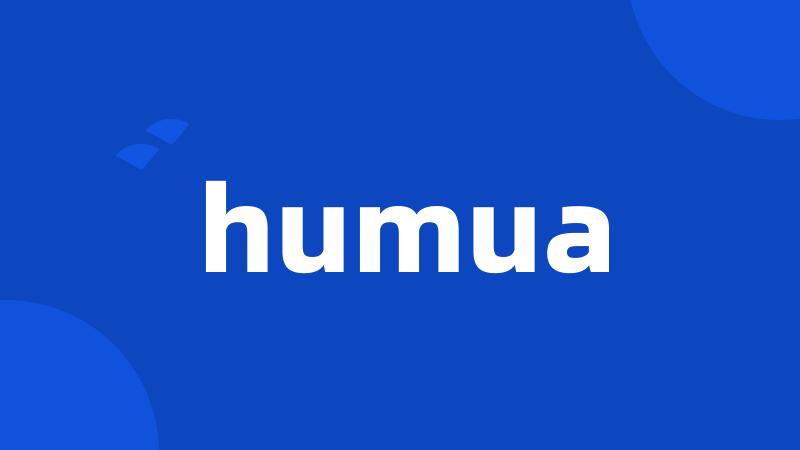 humua