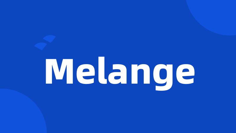 Melange