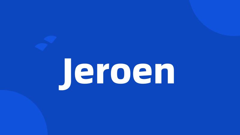 Jeroen