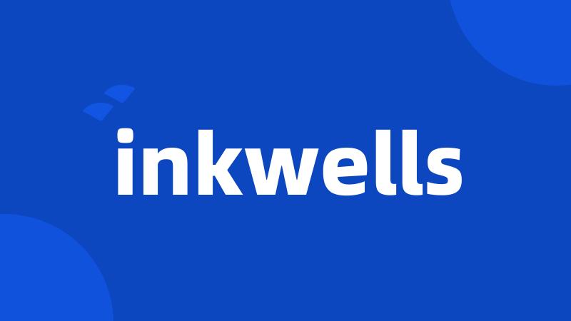 inkwells