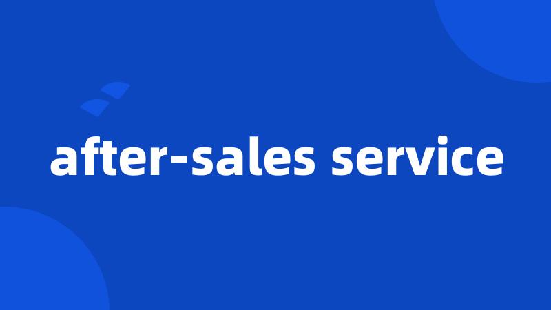 after-sales service