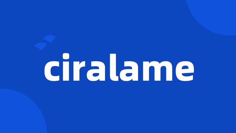 ciralame