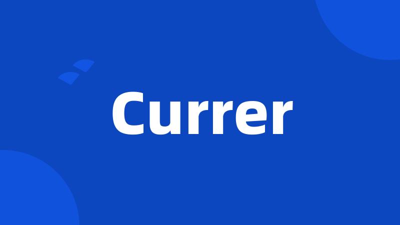 Currer