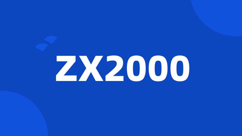 ZX2000