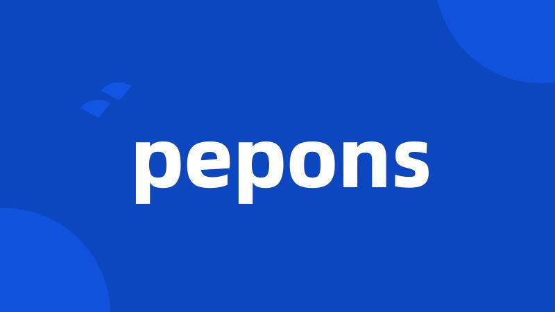 pepons