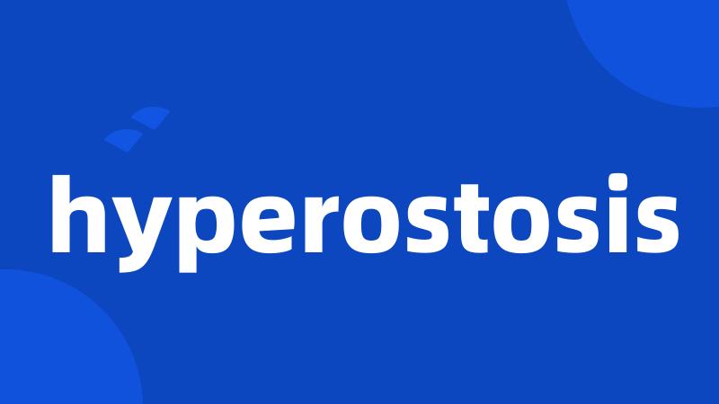 hyperostosis