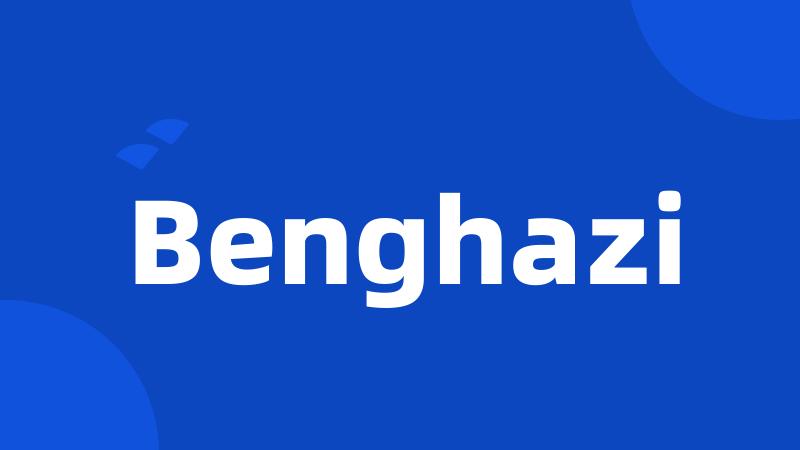 Benghazi