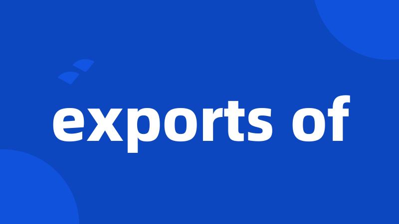 exports of