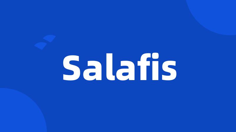 Salafis