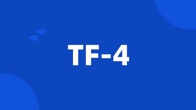 TF-4