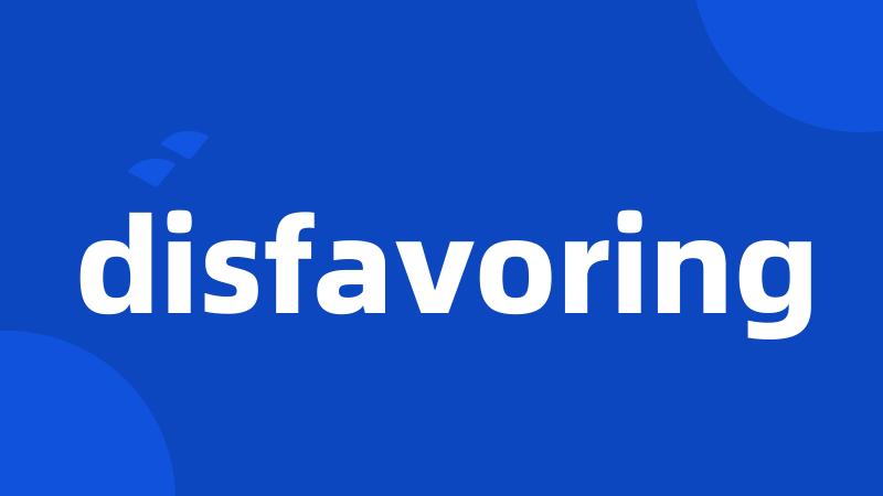 disfavoring