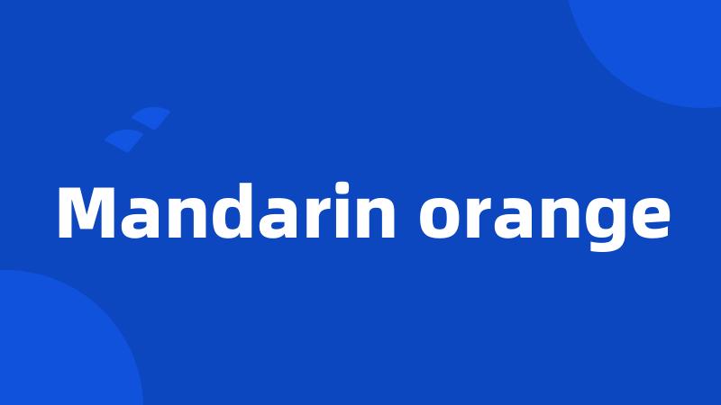 Mandarin orange