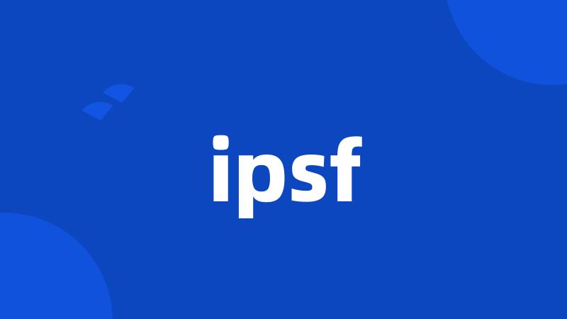 ipsf