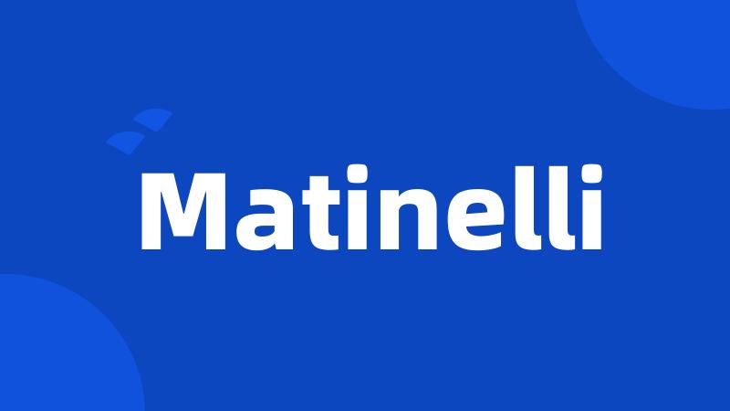 Matinelli