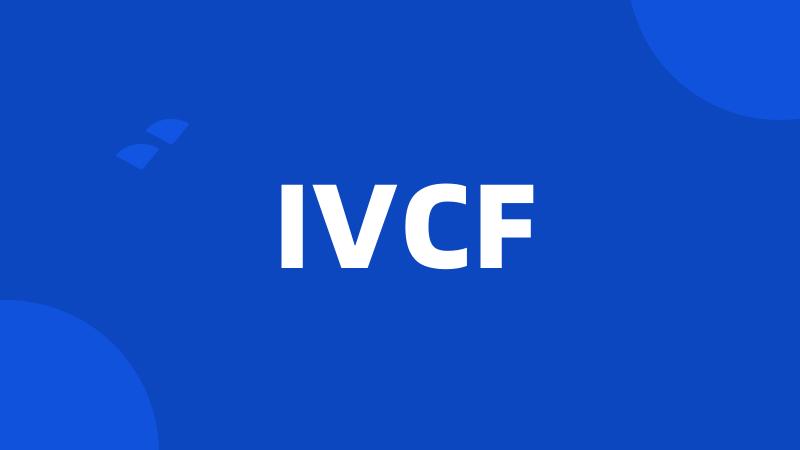 IVCF