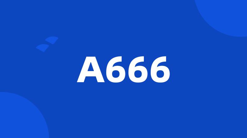 A666