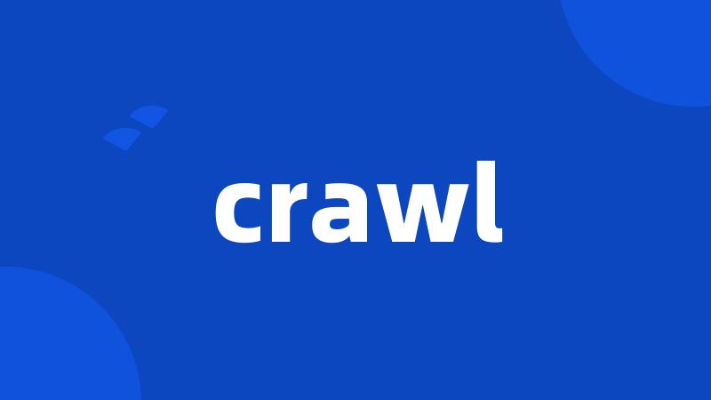 crawl