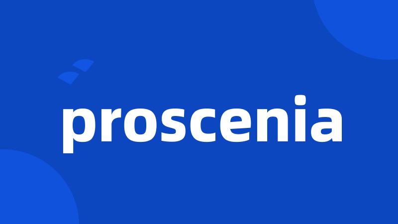 proscenia