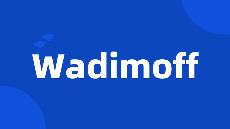 Wadimoff