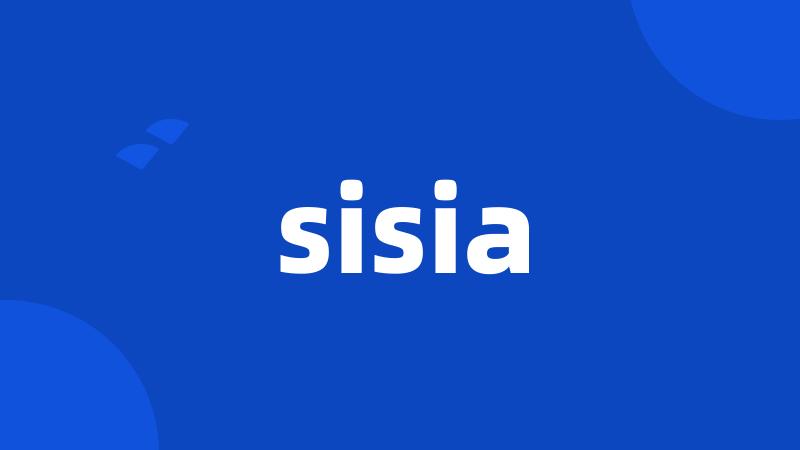 sisia