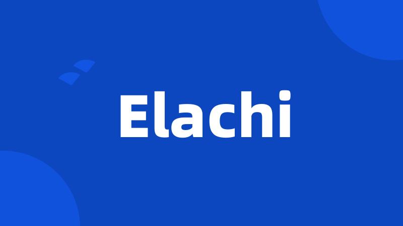 Elachi