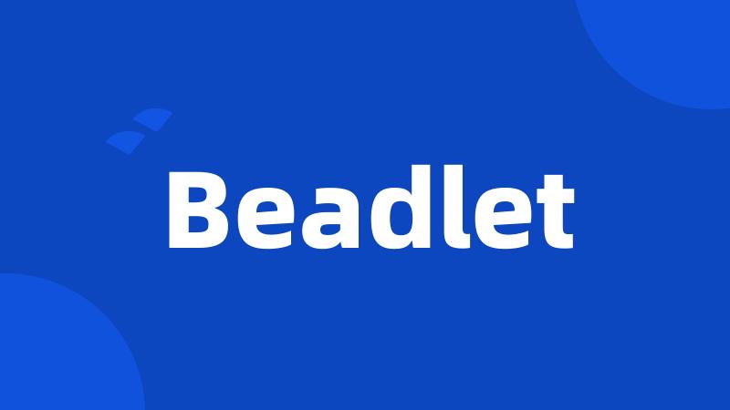 Beadlet