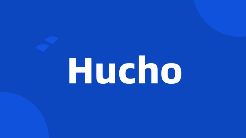 Hucho