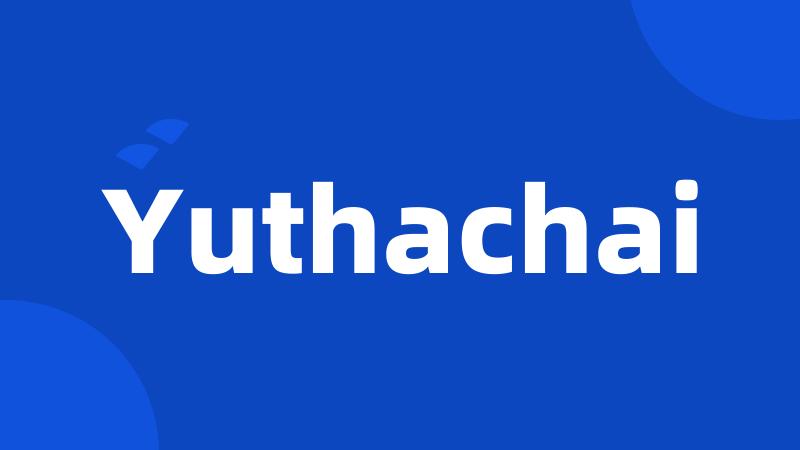 Yuthachai