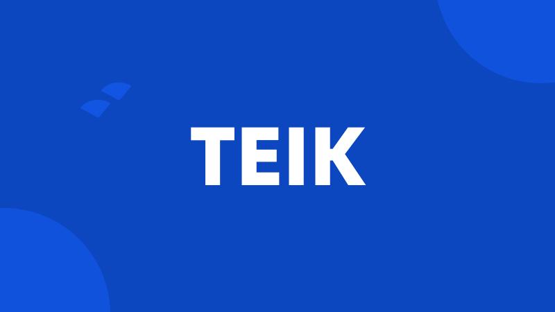 TEIK