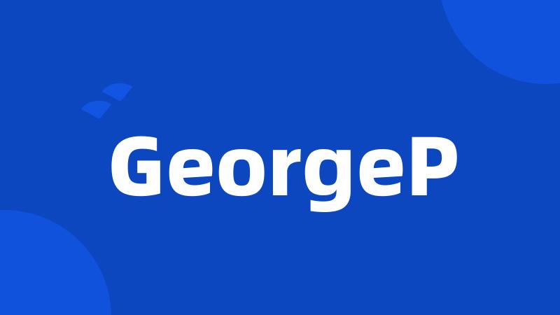 GeorgeP