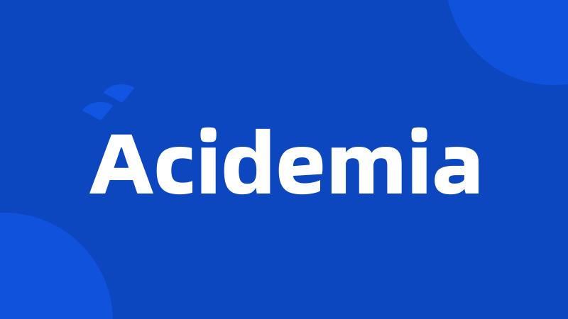 Acidemia